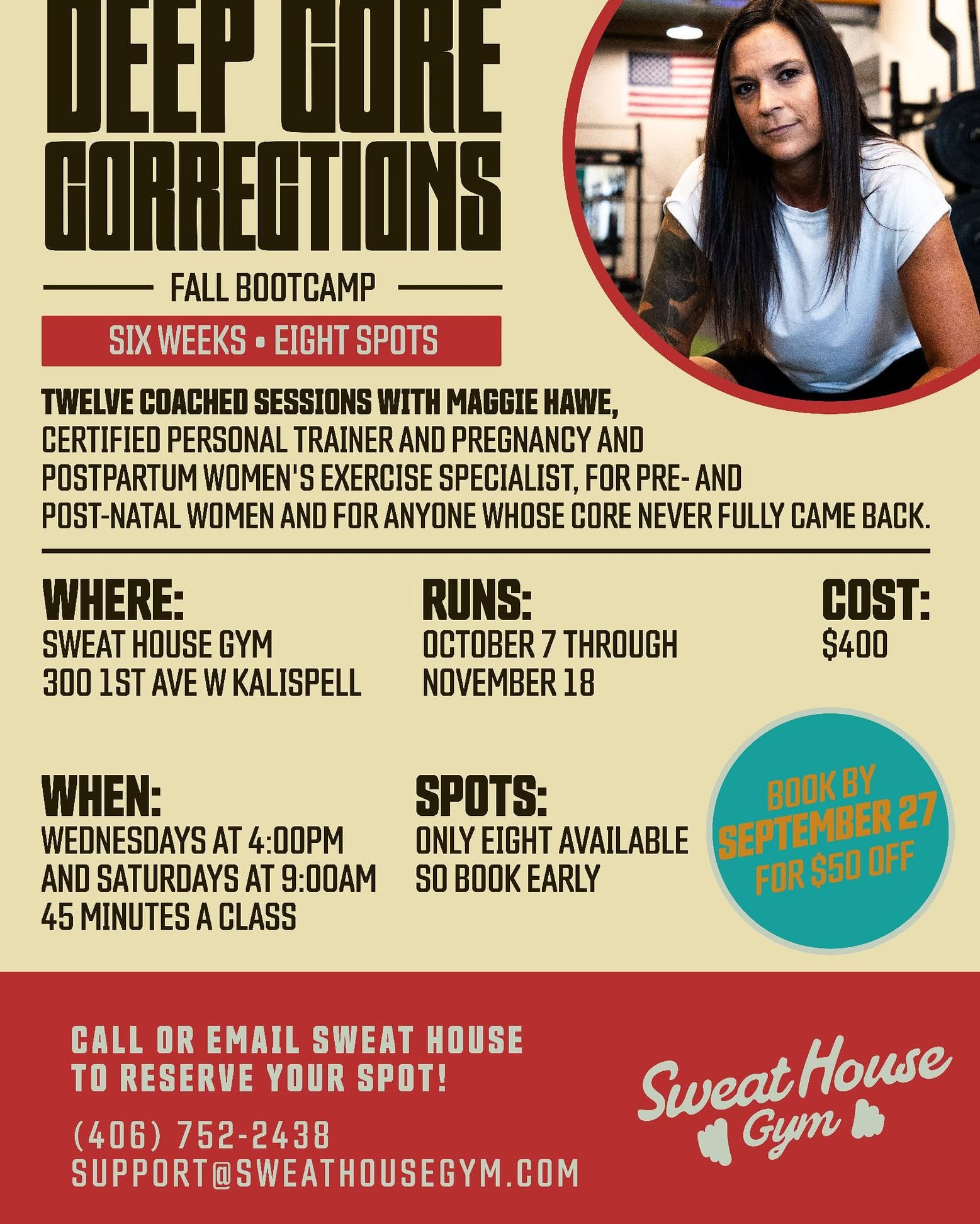 DEEP CORE CORRECTION BOOT CAMP! WHEN: October 7th - November 14th Two 45 minute sessions per week for 6 weeks WHERE: ...